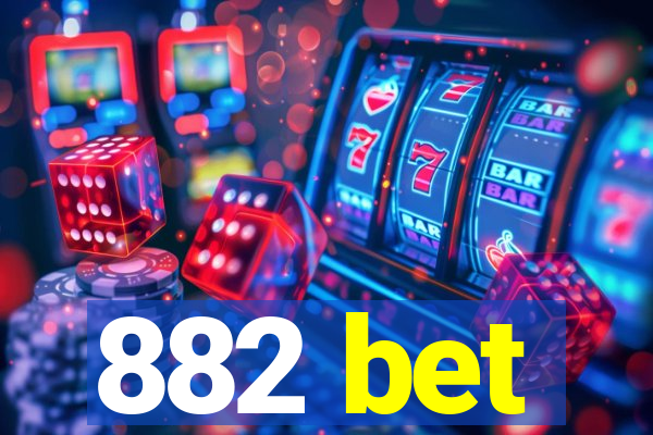 882 bet